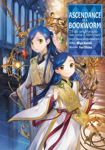 Honzuki no Gekokujou: Shisho ni Naru Tame ni wa Shudan wo Erandeiraremasen 2  - Ascendance of a Bookworm Part 2, Ascendance of a Bookworm 2nd Season